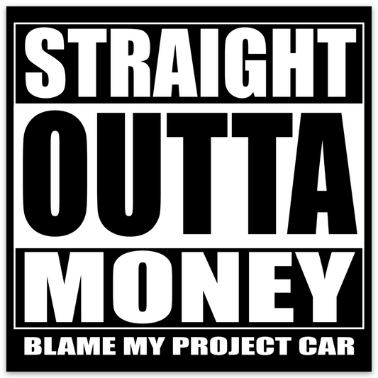 Straight Outta Money - Sticker